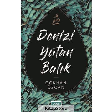 Denizi Yutan Balık - Gökhan Özcan