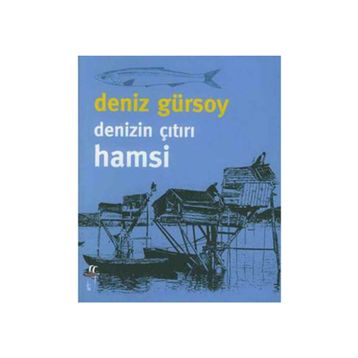 DENIZIN ÇITIRI HAMSI - DENIZ GÜRSOY