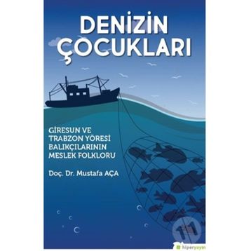 Denizin Çocukları - Mustafa Aça