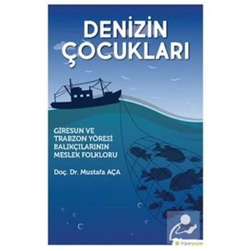 Denizin Çocukları - Mustafa Aça