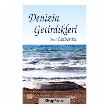 Denizin Getirdikleri - Suat Özönder