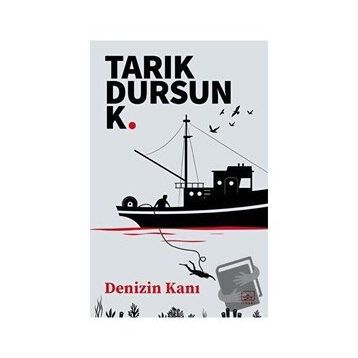 DENIZIN KANI - TARIK DURSUN KAKINÇ