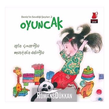 Deniz'in Sevdiği Şeyler 2 - Oyuncak - Ayla Çınaroğlu