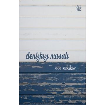 Denizkızı Masalı - Ece Eskiköy