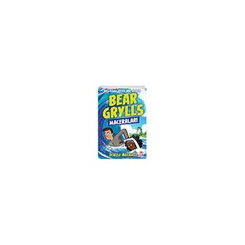 Denizle Mücadele Bear Grylls Maceraları Timaş Çocuk - Bear Grylls