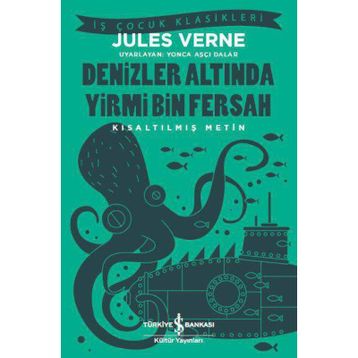 Denizler Altında Yirmi Bin Fersah - Kısaltılmış Metin - Jules Verne