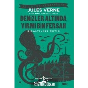 Denizler Altında Yirmi Bin Fersah - Kısaltılmış Metin - Jules Verne