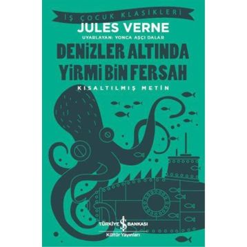 Denizler Altında Yirmi Bin Fersah - Kısaltılmış Metin - Jules Verne
