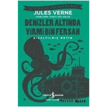 Denizler Altında Yirmi Bin Fersah - Kısaltılmış Metin - Jules Verne