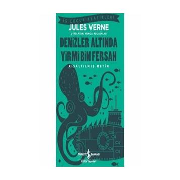 Denizler Altında Yirmi Bin Fersah - Kısaltılmış Metin - Jules Verne