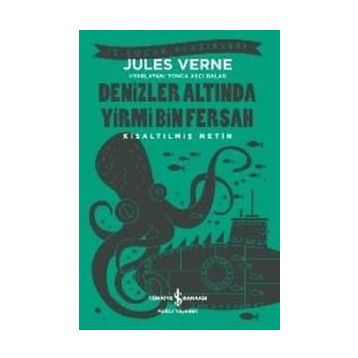Denizler Altında Yirmi Bin Fersah - Kısaltılmış Metin - Jules Verne