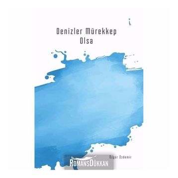 Denizler Mürekkep Olsa - Özgür Özdemir