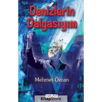 Denizlerin Dalgasıyım - Mehmet Özcan