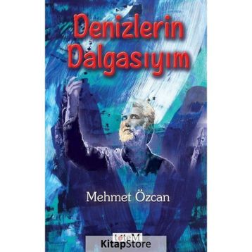 Denizlerin Dalgasıyım - Mehmet Özcan