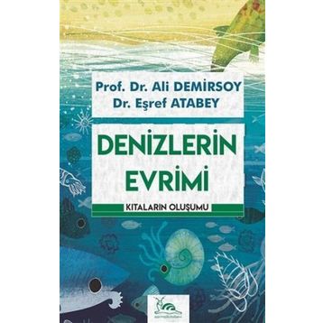 Denizlerin Evrimi - Ali Demirsoy - Eşref Atabey
