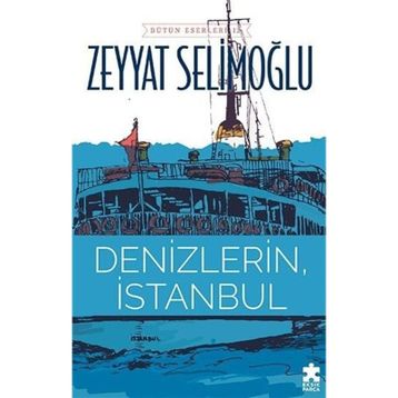Denizlerin İstanbul - Eksik Parça Yayınları