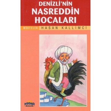 DENIZLI'NIN NASREDDIN HOCALARI - HASAN KALLIMCI
