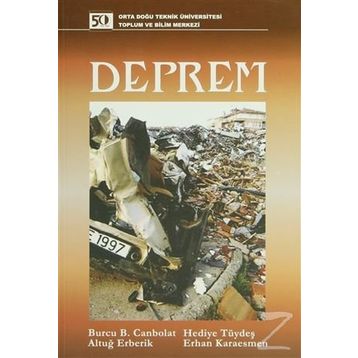 DEPREM - BURCU B. CANBOLAT;ALTUĞ ERBERIK;HEDIYE TÜYDEŞ;ERHAN KARAESMEN