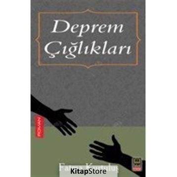 Deprem Çığlıkları - Fatma Kurtuluş
