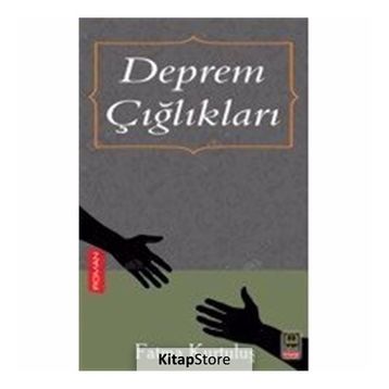 Deprem Çığlıkları - Fatma Kurtuluş