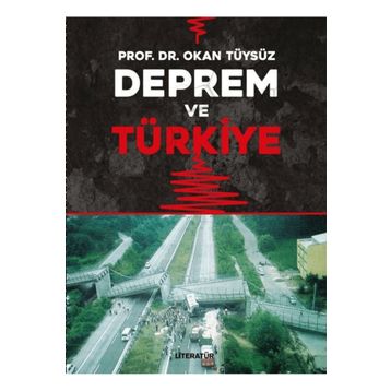 Deprem ve Türkiye - Okan Tüysüz