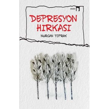 Depresyon Hırkası - Nurcan Toprak