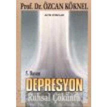 Depresyon - Prof. Dr. Özcan Köknel
