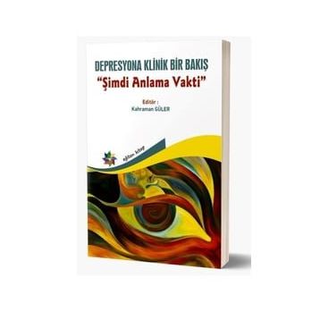 Depresyona Klinik Bir Bakış - Kahraman Güler
