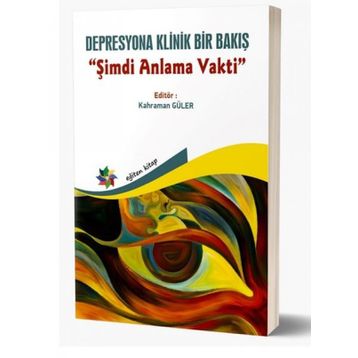 Depresyona Klinik Bir Bakış - Kahraman Güler