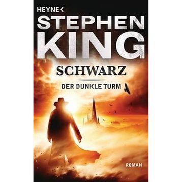 Der Dunkle Turm 1: Schwarz - Stephen King