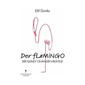 Der Flamingo Elif Durdu