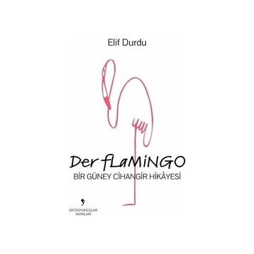 Der Flamingo Elif Durdu