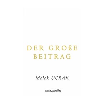 Der große Beitrag - Melek Ucrak