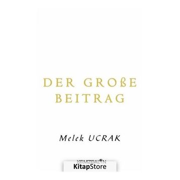 Der große Beitrag - Melek Ucrak