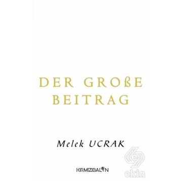 Der große Beitrag - Melek Ucrak
