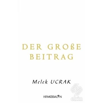 Der große Beitrag - Melek Ucrak