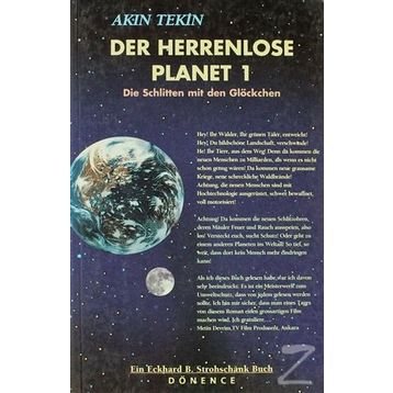 Der Herrenlose Planet 1 Die Schlitten mit den Glöckchen - Akın Tekin