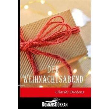 Der Weihnachtsabend - Charles Dickens