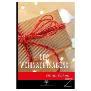 Der Weihnachtsabend - Charles Dickens