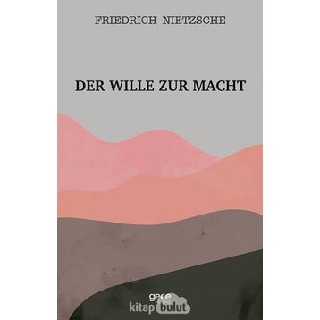 Der Wille Zur Macht - Friedrich Nietzsche