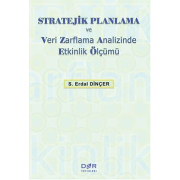 Der Yayınları Stratejik Planlama ve Veri Zarflama Analizinde Etkinlik Ölçümü