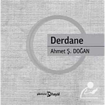 DERDANE - AHMET Ş. DOĞAN