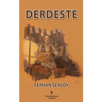 Derdeste - Ferhan Şensoy