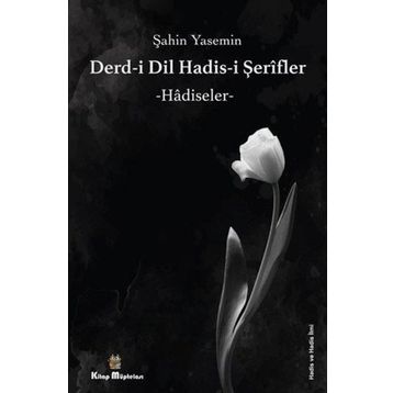 Derdi-i Dil Hadis-i Şerifler - Şahin Yasemin