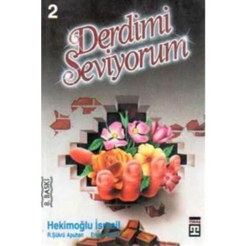 DERDIMI SEVIYORUM - HEKİMOĞLU İSMAİL