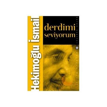 DERDIMI SEVIYORUM - HEKİMOĞLU İSMAİL