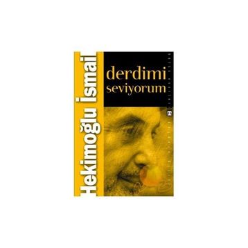 DERDIMI SEVIYORUM - HEKİMOĞLU İSMAİL