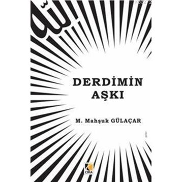Derdimin Aşkı - M. Mahşuk Gülaçar