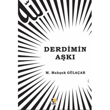 Derdimin Aşkı - M. Mahşuk Gülaçar