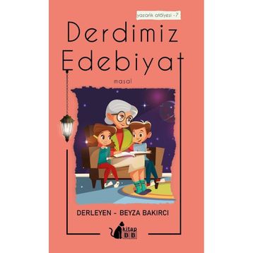 Derdimiz Edebiyat - Beyza Bakırcı